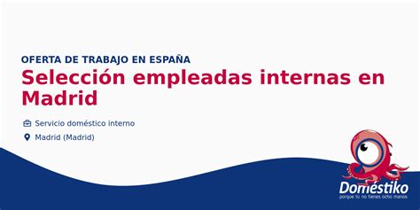 busco interna madrid|Empleos de internas en Madrid, Madrid provincia